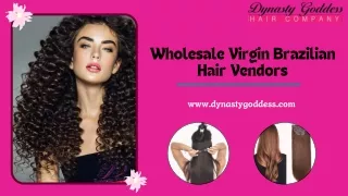 Wholesale Virgin Brazilian Hair Vendors