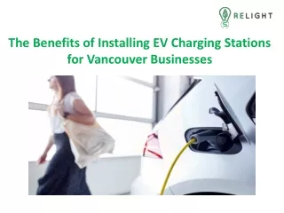 The Benefits of Installing EV Charging Stations for Vancouver Businesses