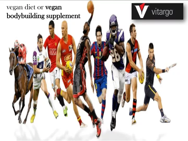 vegan diet or vegan bodybuilding supplement