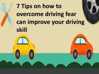 7 tips on how to overcome your driving fear can improve your driving