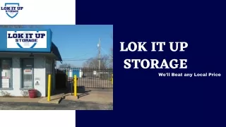 LOK IT Up Storage Provides Affordable Price for Storage Units