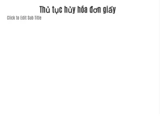 Thủ tục hủy hóa đơn giấy