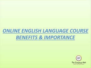 ONLINE ENGLISH LANGUAGE COURSE BENEFITS & IMPORTANCE