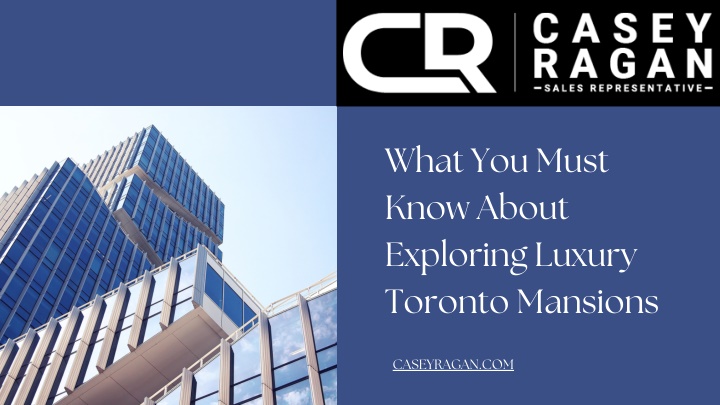 what you must know about exploring luxury toronto