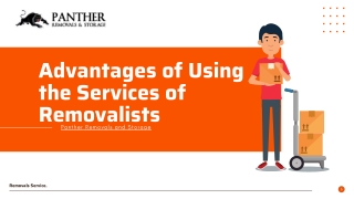 Advantages of Using the Services of Removalists Presentation