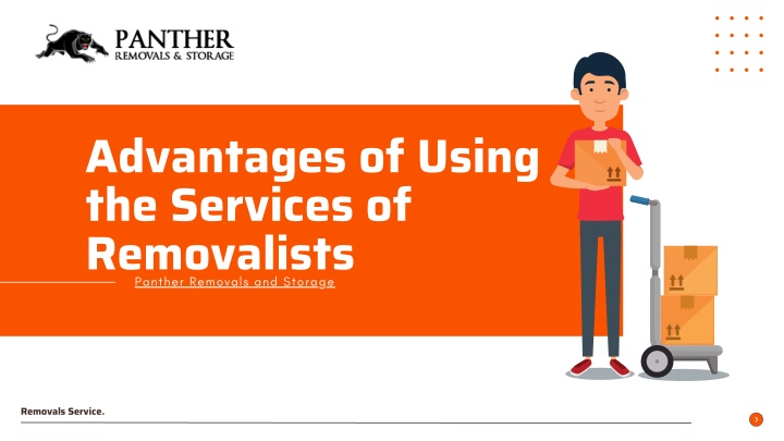 advantages of using the services of removalists