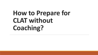 How to Prepare for CLAT without Coaching