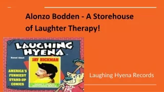 Alonzo Bodden - A Storehouse of Laughter Therapy!