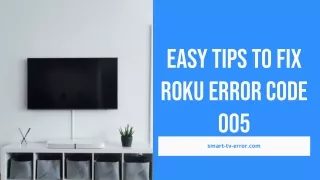 Easy Tips To Fix Roku Error Code 005