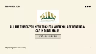 All The Things You Need to Check When You are Renting a Car in Dubai mall!