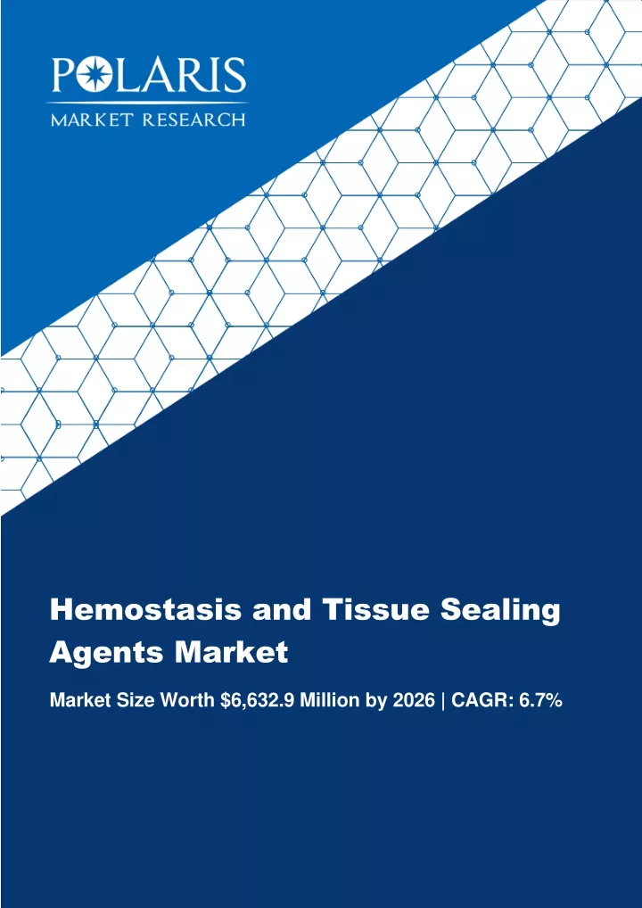 hemostasis and tissue sealing agents market