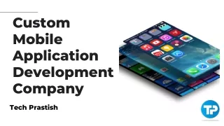 Custom mobile application development company in 2022