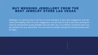 Buy Wedding Jewellery From The Best Jewelry Store Las Vegas
