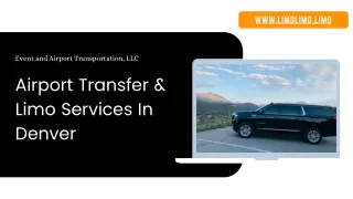 Seek Limo Service for Denver Airport - Limo Limo