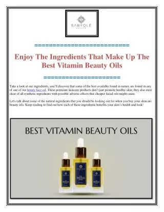 Enjoy The Ingredients That Make Up The Best Vitamin Beauty Oils-converted