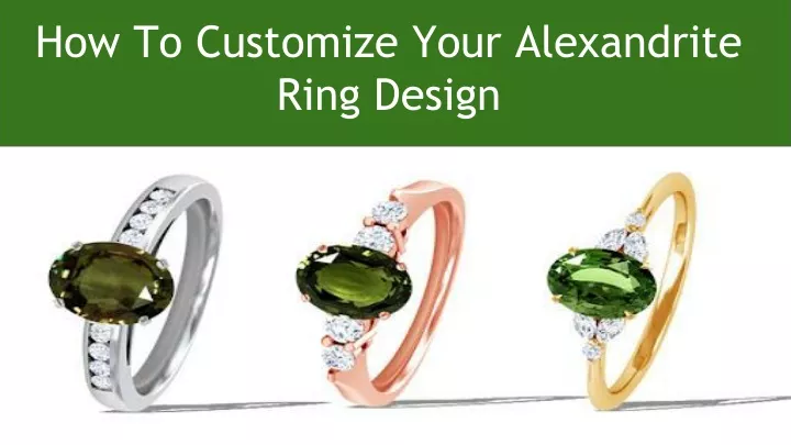 how to customize your alexandrite ring design