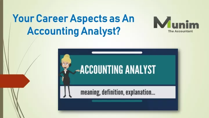 your career aspects as an accounting analyst