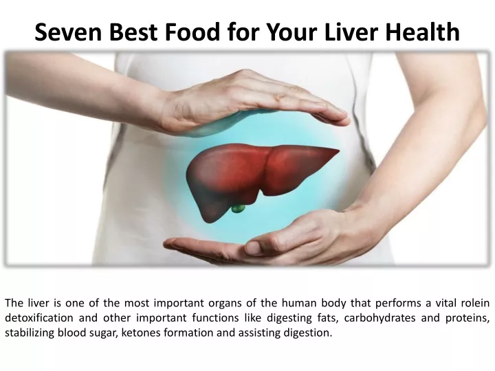 seven best food for your liver health