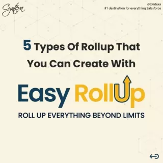 Types of Rollup that you can create with Easy Rollup(Salesforce AppExchange App)