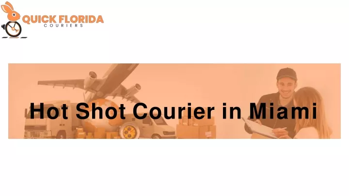 hot shot courier in miami