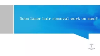 Does laser hair removal work on men