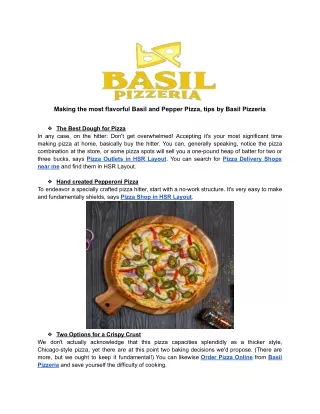 Making the most flavorful Basil and Pepper Pizza, tips by Basil Pizzeria