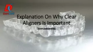 explanation on why clear aligners is important