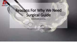 reasons for why we need surgical guide