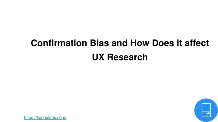 confirmation bias and how does it affect ux research