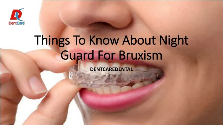 things to know about night guard for bruxism