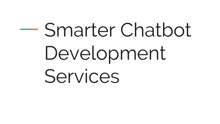 smarter chatbot development services