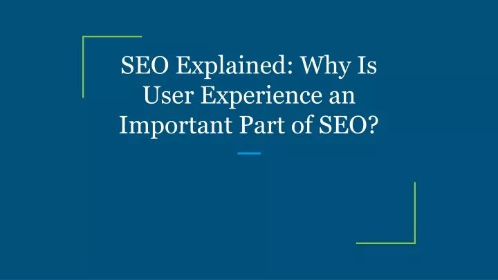seo explained why is user experience an important part of seo