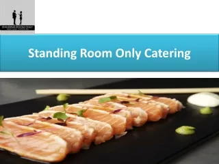standing room only catering