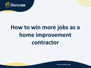 How to win more jobs as a home improvement contractor