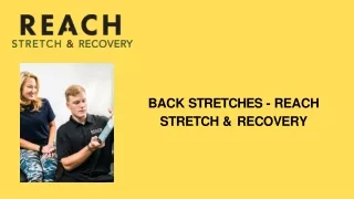 Back Stretches - Reach Stretch & Recovery