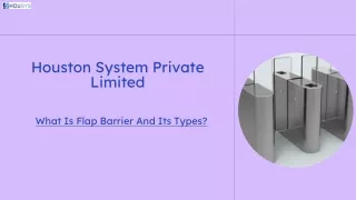 What is flap barrier and its types