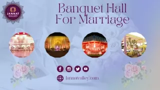 Banquet Marriage Hall In Faridabad | Grand Wedding Venues | JANNAT VALLEY