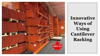 innovative ways of using cantilever racking