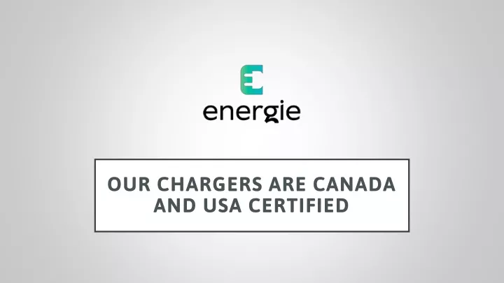 our chargers are canada and usa certified