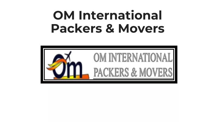 om international packers movers