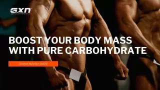 Buy Pure Carbohydrate for Quick Repair & Recovery | GXN