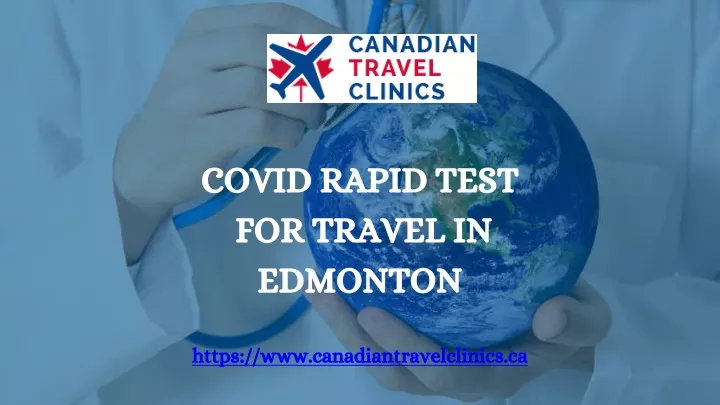 covid rapid test for travel in edmonton