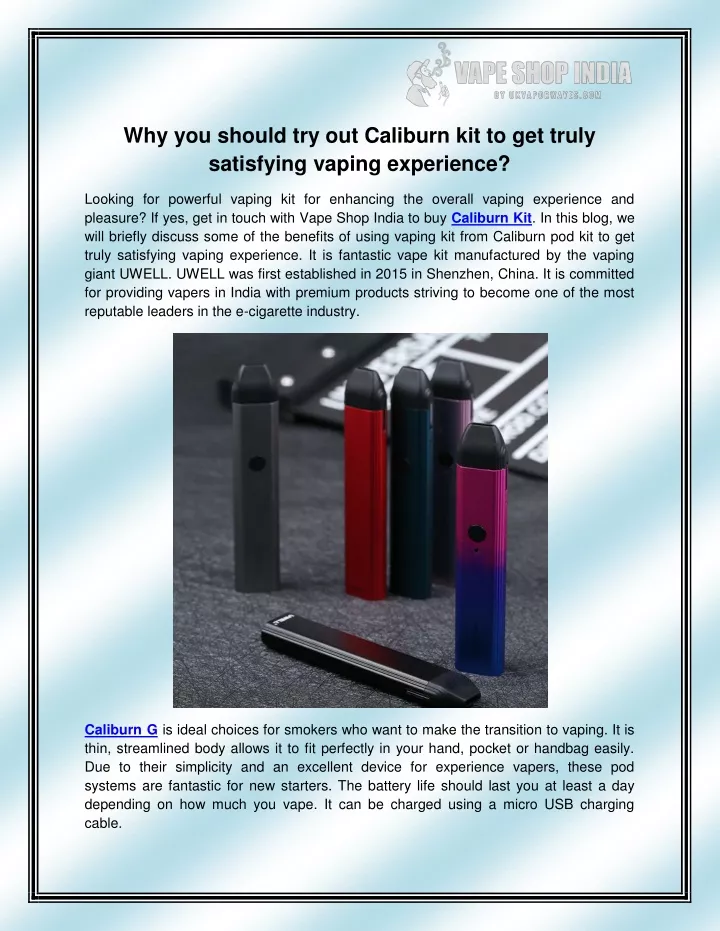 why you should try out caliburn kit to get truly