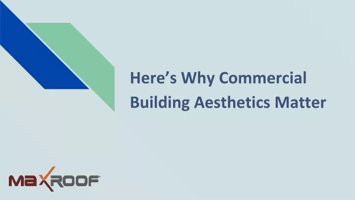 here s why commercial building aesthetics matter