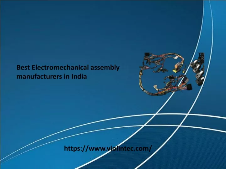 best electromechanical assembly manufacturers