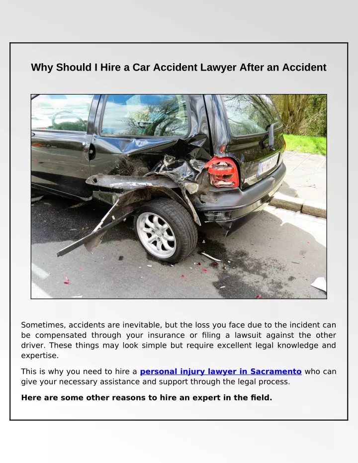 why should i hire a car accident lawyer after