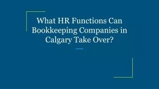 What HR Functions Can Bookkeeping Companies in Calgary Take Over?
