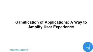 gamification of applications a way to amplify user experience