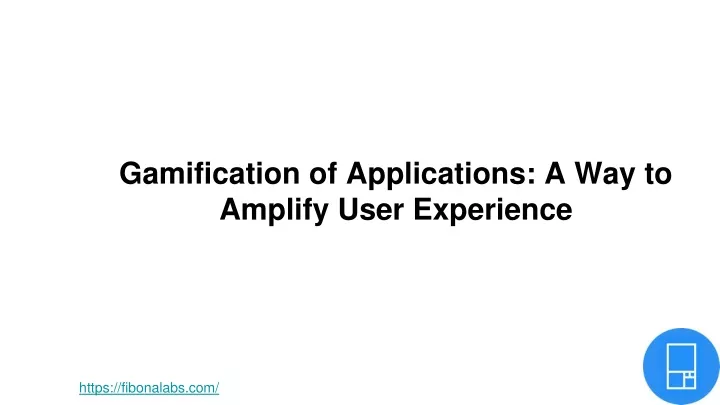 gamification of applications a way to amplify user experience