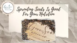 Sprouting Seeds Is Healthy For You